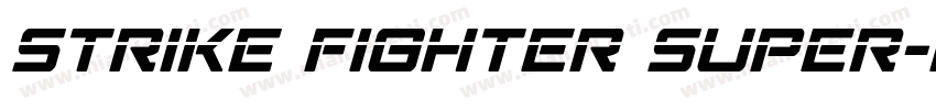 Strike Fighter Super-Italic字体转换